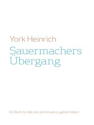 cover image of Sauermachers Übergang